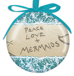 Peace, Love, & Mermaids Ornament